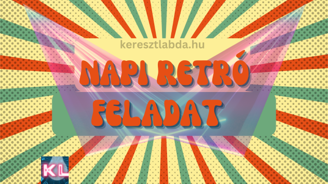 napi retró feladat