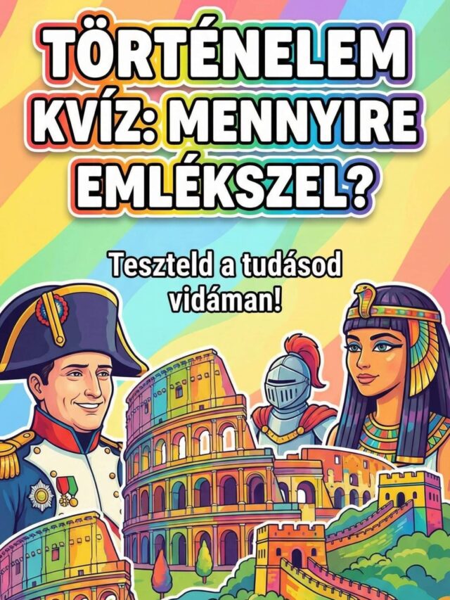 Történelem kvíz: Mennyire emlékszel az iskolában tanultakra?