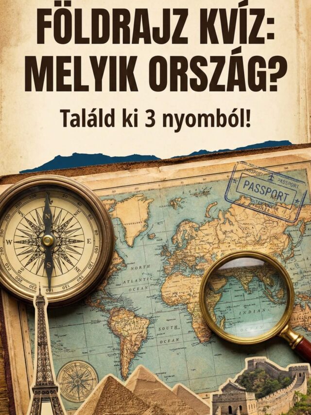 Földrajz kvíz: Kitalálod melyik országra gondoltunk?