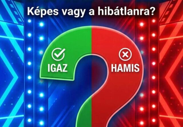 igaz vagy hamis kviz