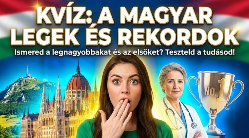 magyar rekordok kvíz