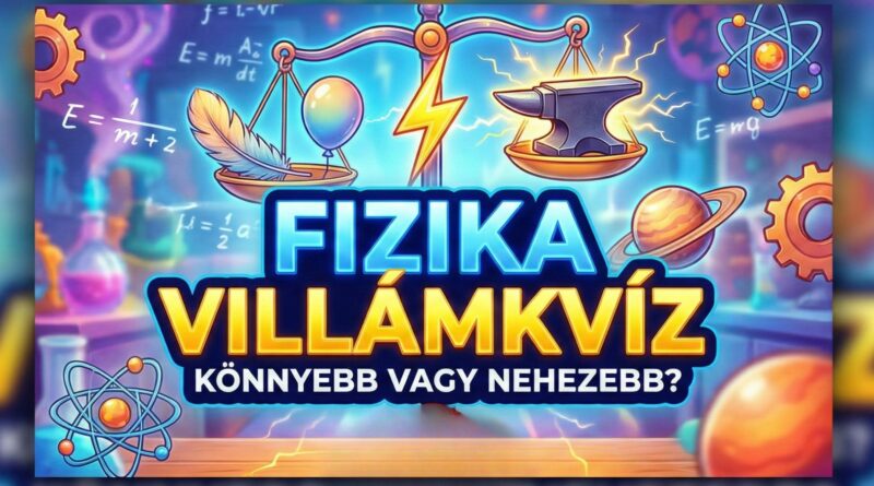 fizika tudáspróba kvíz