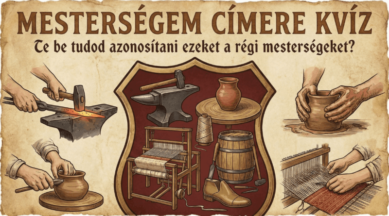 régi mesterségek kvíz