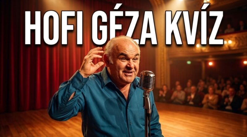 Hofi Géza kvíz