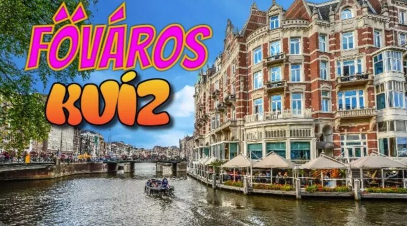 fővárosok földrajz kvíz