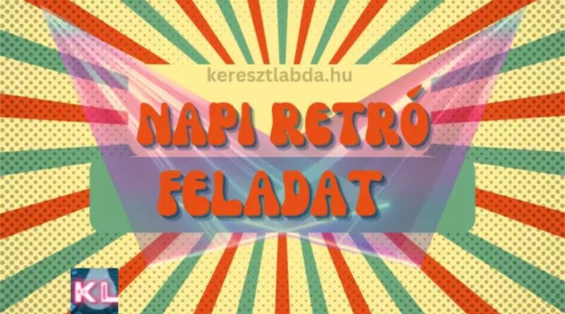 napi retró feladat