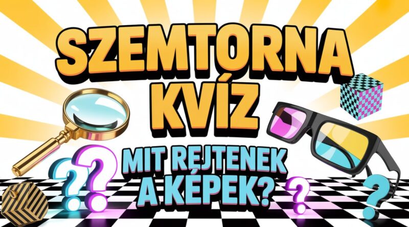 szemtorna kvíz