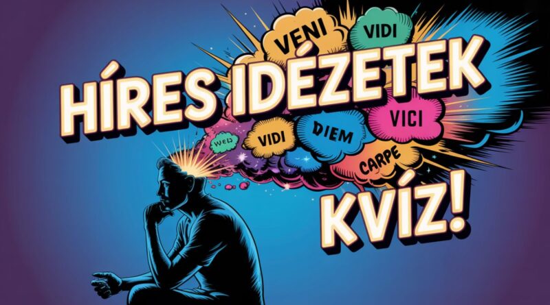 híres idézetek kvíz