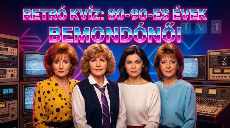 retro kvíz bemondónők