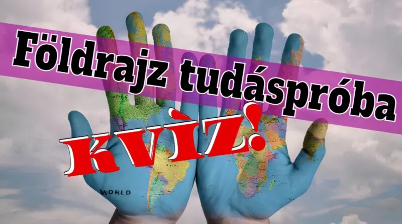 földrajz kvíz