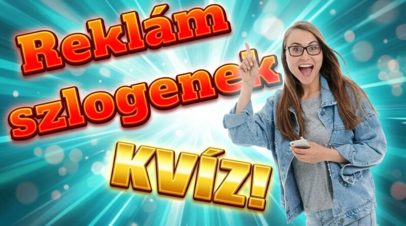 reklám szlogenek kvíz