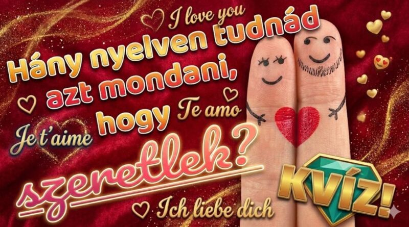 szeretlek nyelv kvíz