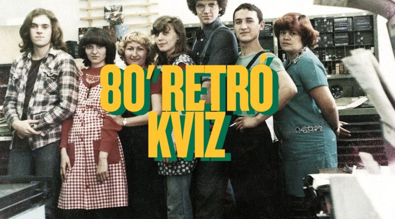 80-as évek retro kvíz