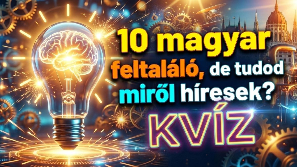 magyar feltalálók kvíz