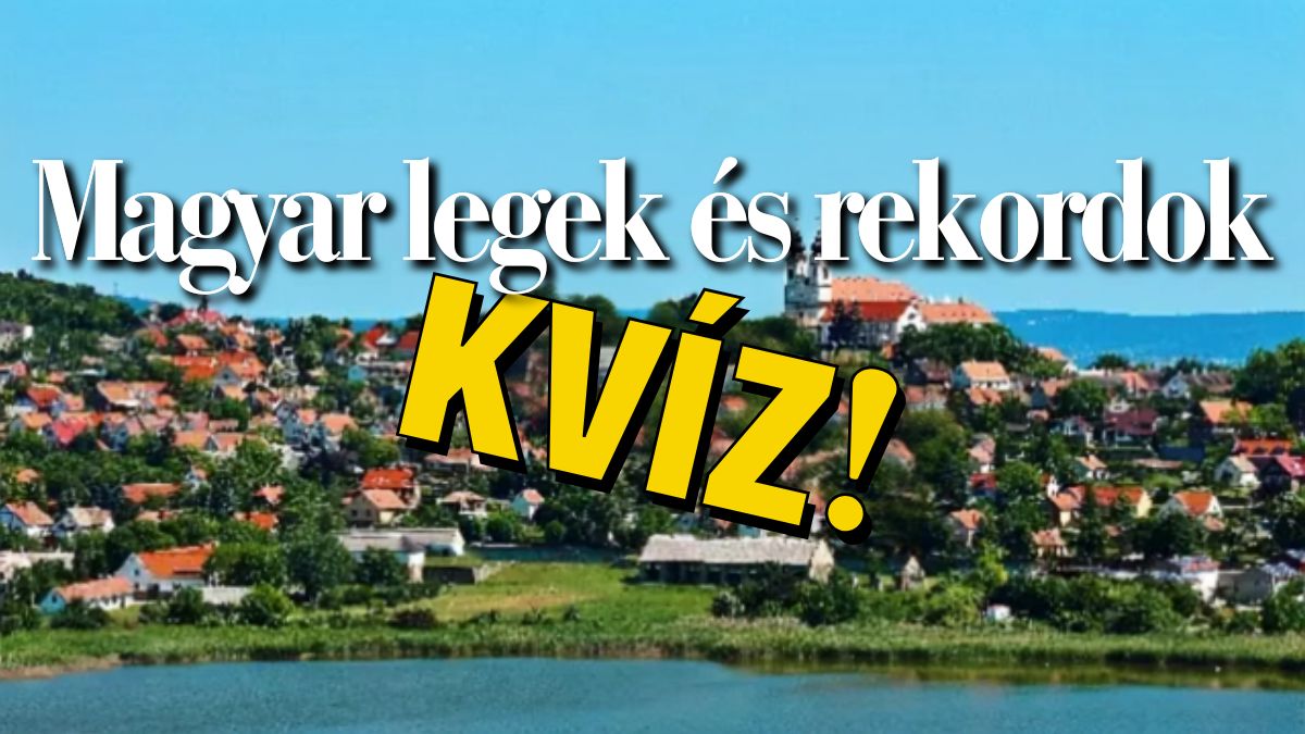 magyar legek rekordok kvíz