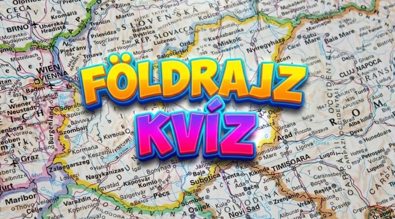 magyar vaktérkép földrajz kvíz