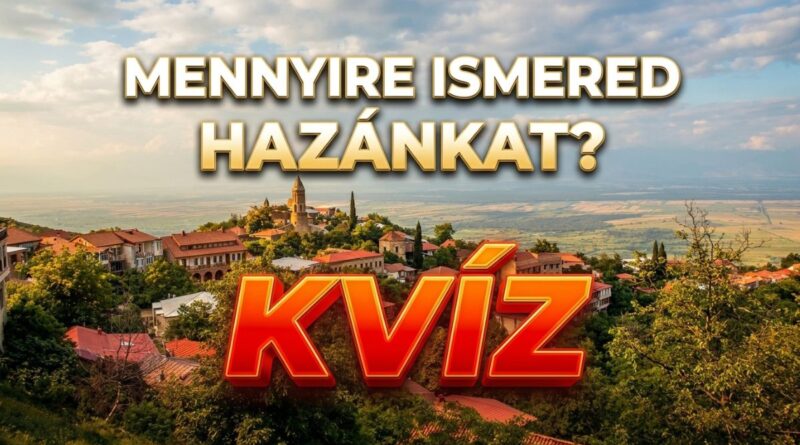 magyarország kvíz