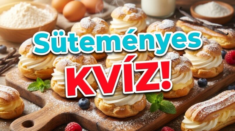 süteményes gasztronómia gasztro kvíz
