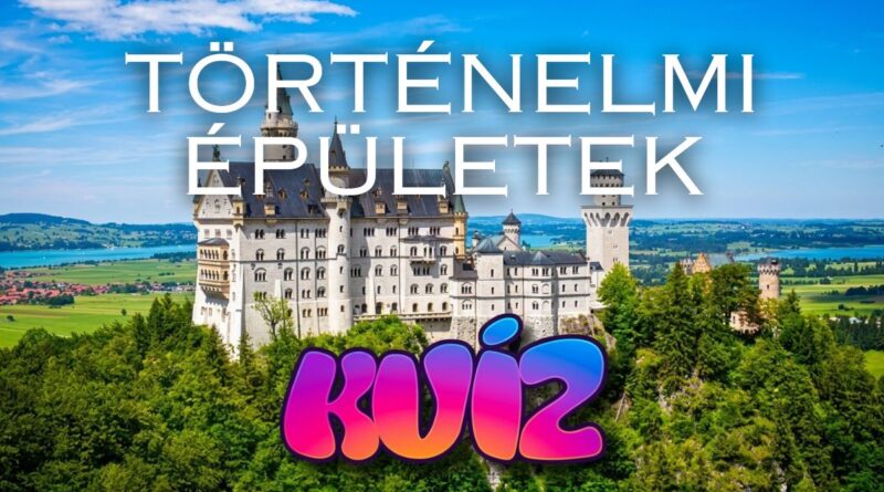 történelmi épületek kvíz