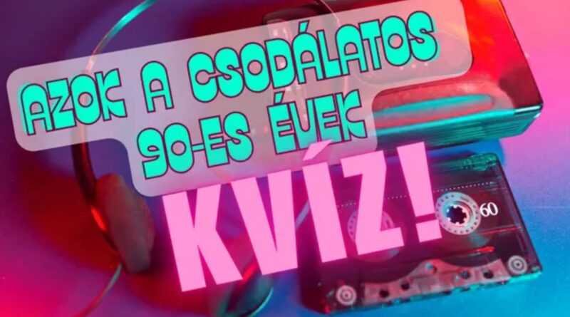 90-es évek retró kvíz
