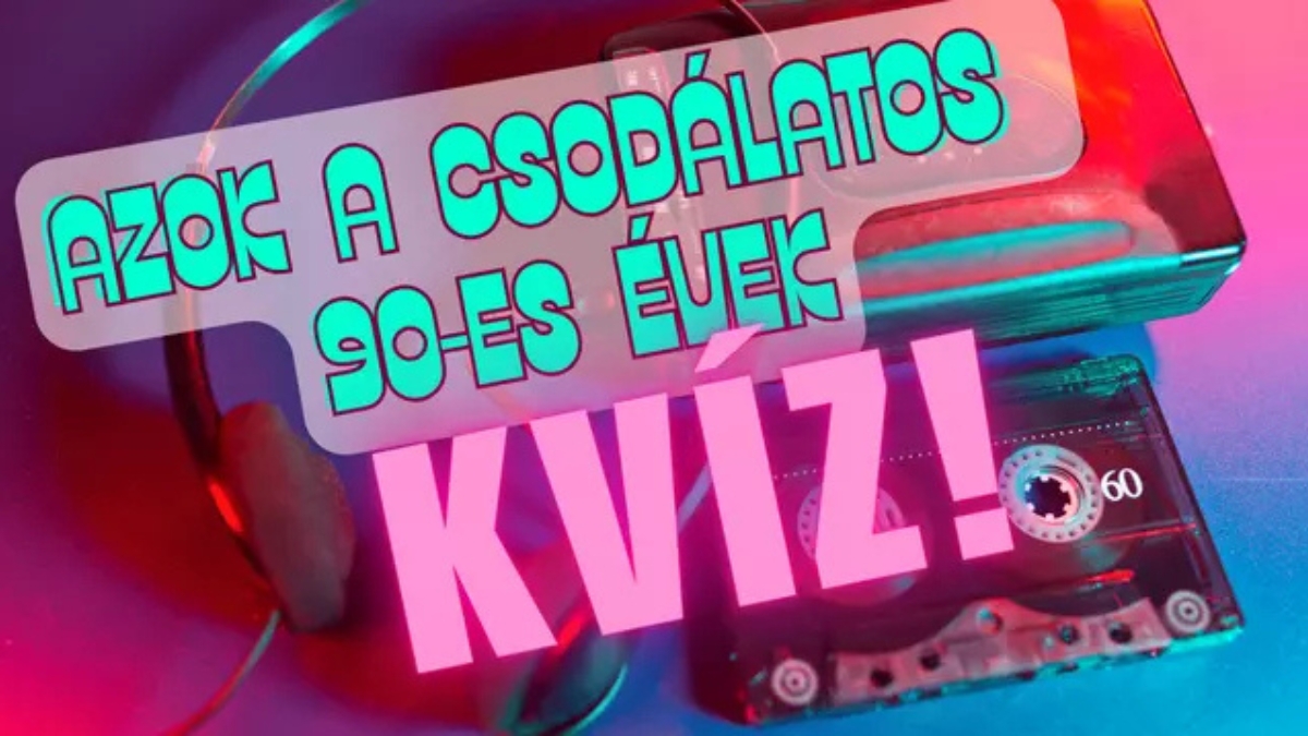 90-es évek retró kvíz