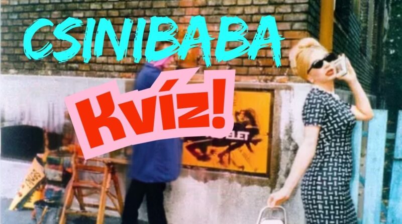 Csinibaba retró film kvíz