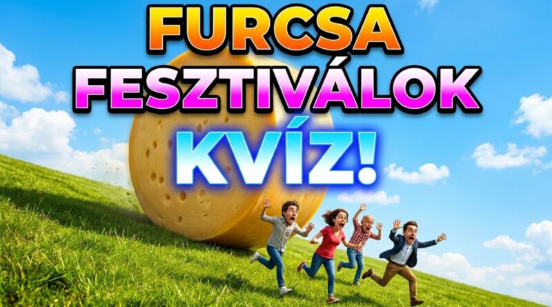 furcsa fesztiválok kvíz