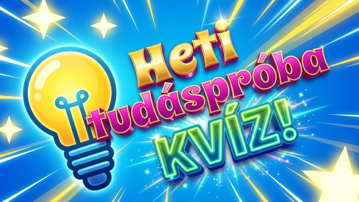 heti tudáspróba kvíz
