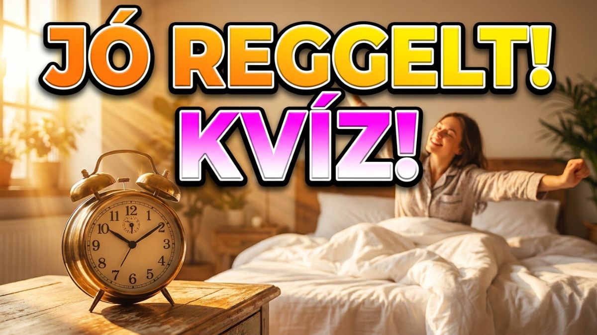 jó reggelt kvíz