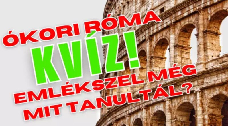 ókori róma történelem kvíz