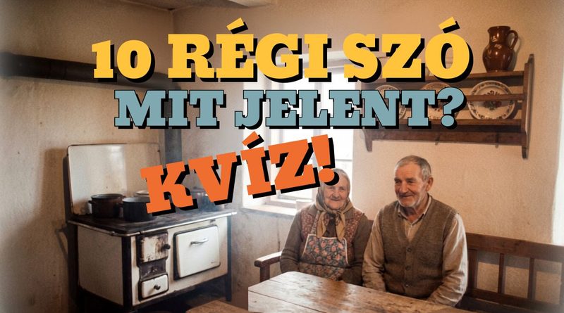 régi szavak retró kvíz