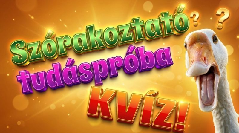 szórakoztató tudáspróba kvíz