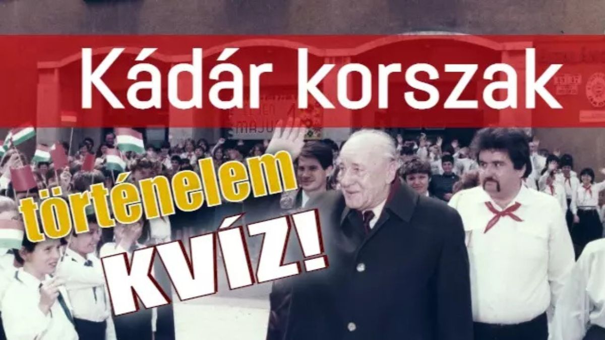 kádár korszak történelem és retró kvíz 