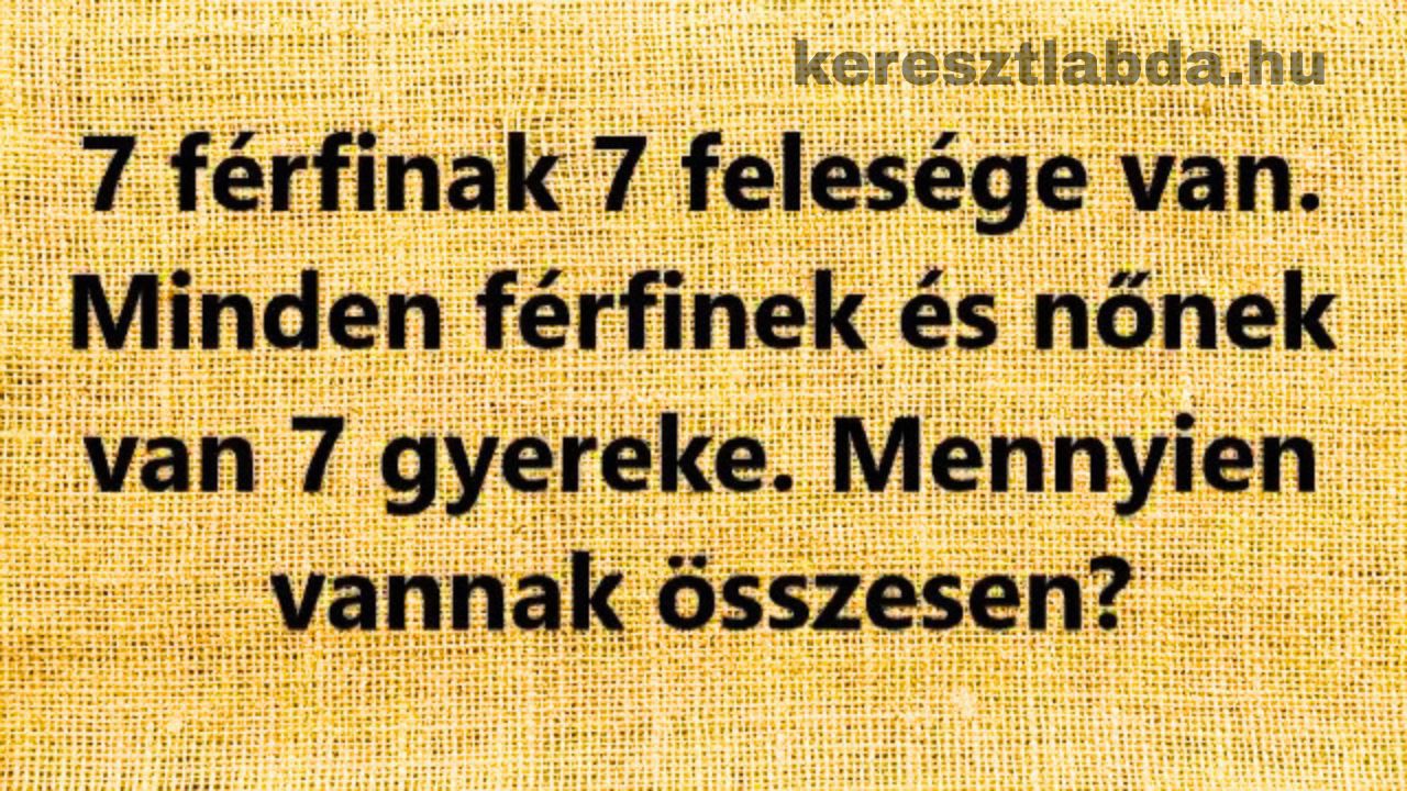 Matek feladat: 7 férfinak 7 felesége van. Minden férfinek és nőnek van 7 gyereke. Mennyien vannak összesen?