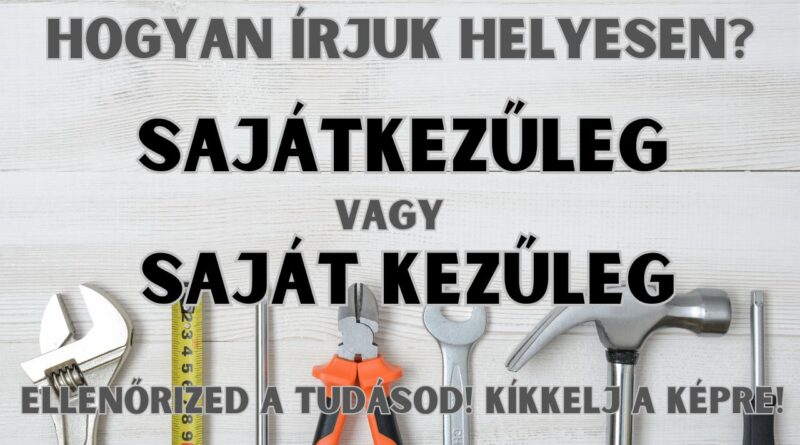 Kézzel aláírt okirat, mellette a napi helyesírás feladat négy írásmódja ugyanarra a szóra