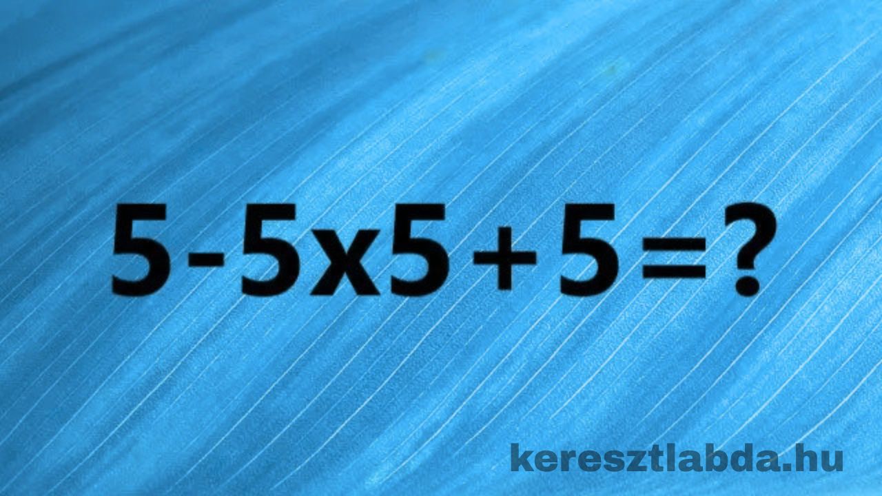 matek feladat Kék háttéren fekete számok, négy ötös kivonással, szorzással és összeadással, a végén egyenlőségjel és kérdőjel