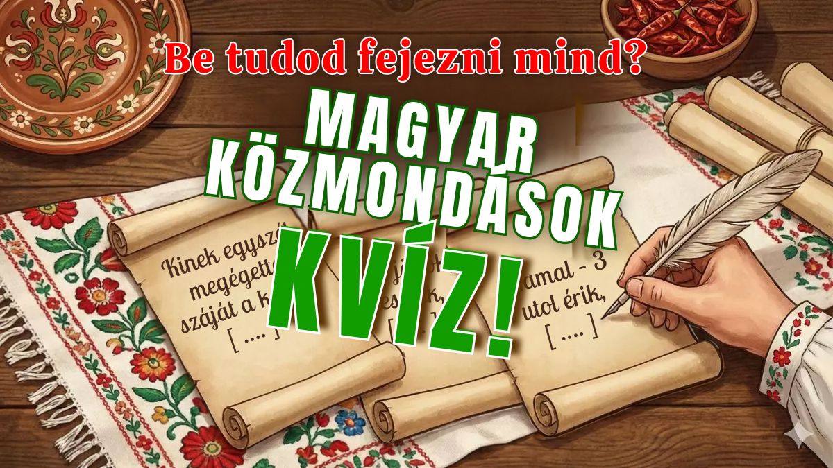magyar közmondások szólások kiegészítés kvíz