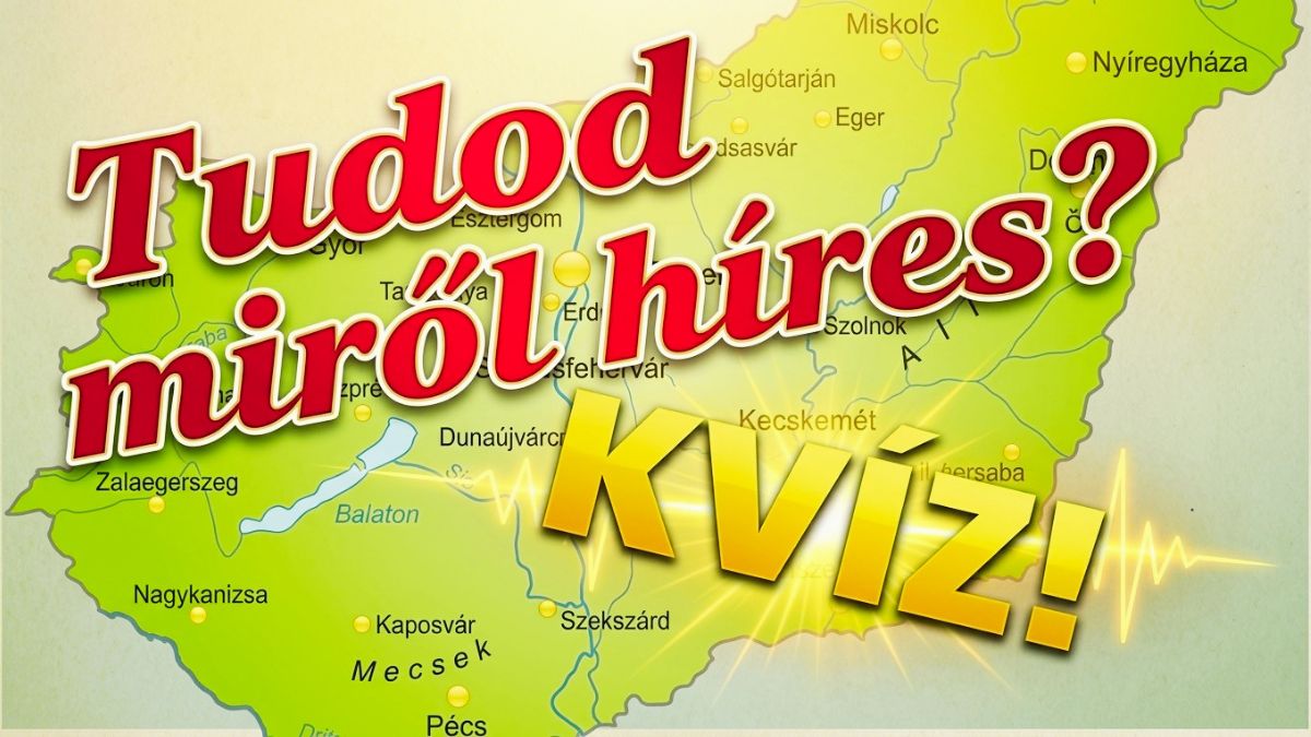miről híres települések kvíz