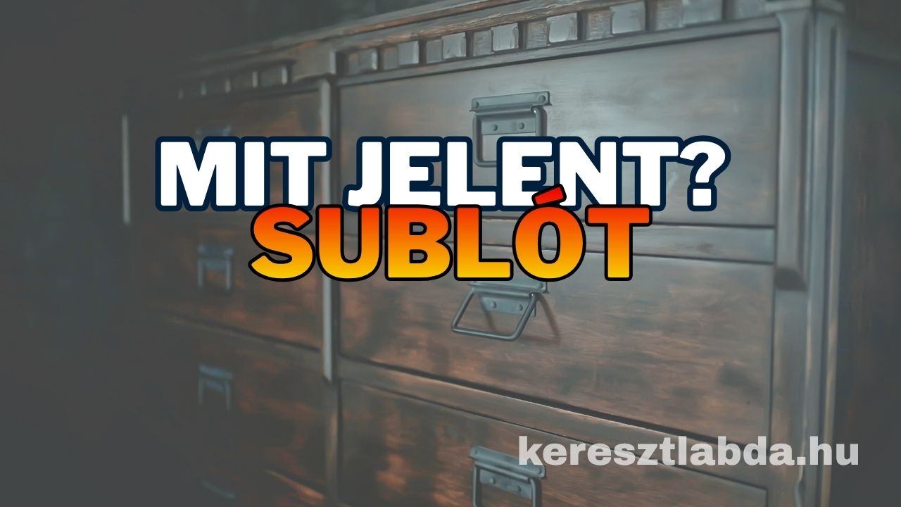 Tájszólás feladat: mit jelent a sublót szó a három válasz közül?